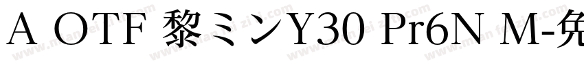 A OTF 黎ミンY30 Pr6N M字体转换